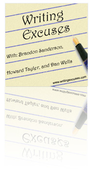 Writing Excuses, with Brandon Sanderson, Howard Tayler, and Daniel Wells