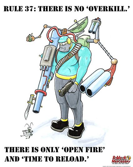 Rule 37: There is no overkill...