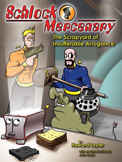 Front cover for The Scrapyard of Insufferable Arrogance, by Howard Tayler